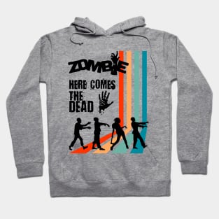 Retro Zombie, classic movie, here comes the dead Hoodie